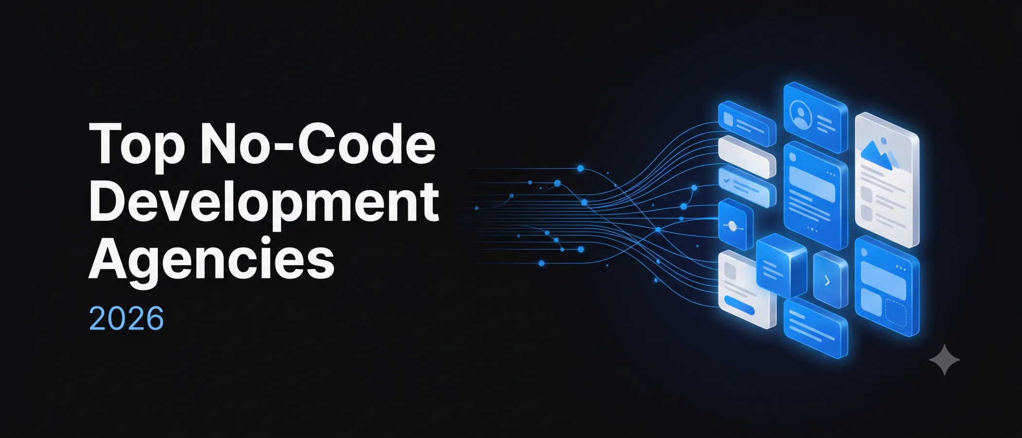Top no-code development agencies building production software on Bubble, Webflow, Xano, and FlutterFlow