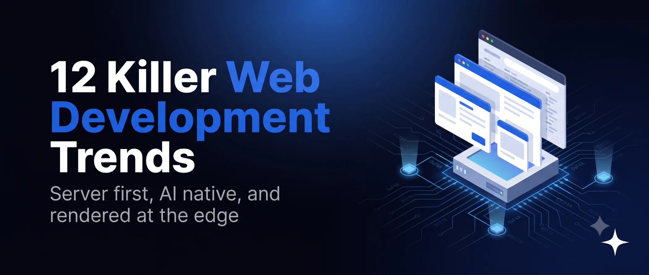 12 web development trends shaping modern websites and applications